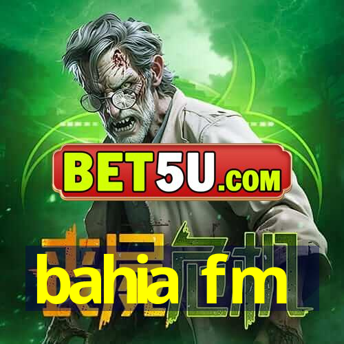 bahia fm